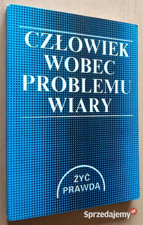 Człowiek wobec problemu wiary podlaskie Suwałki