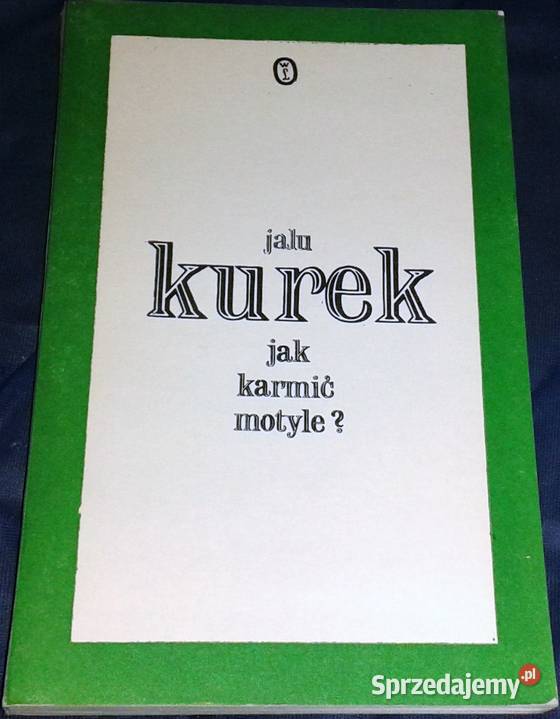 karmić motyle Jalu Kurek Chełm