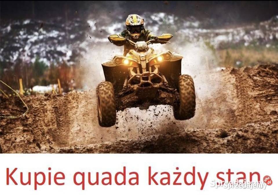 KUPIĘ QUADY KAŻDY STAN KAŻDA MARKA GOTÓWKA ODKUP małopolskie Bochnia
