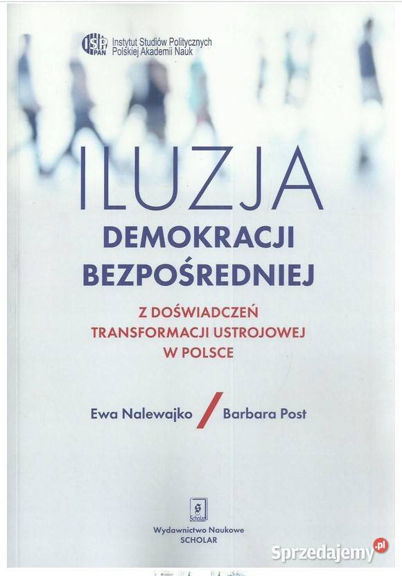 Iluzja demokracji bezpośredniej Z doświadczeń Łódź