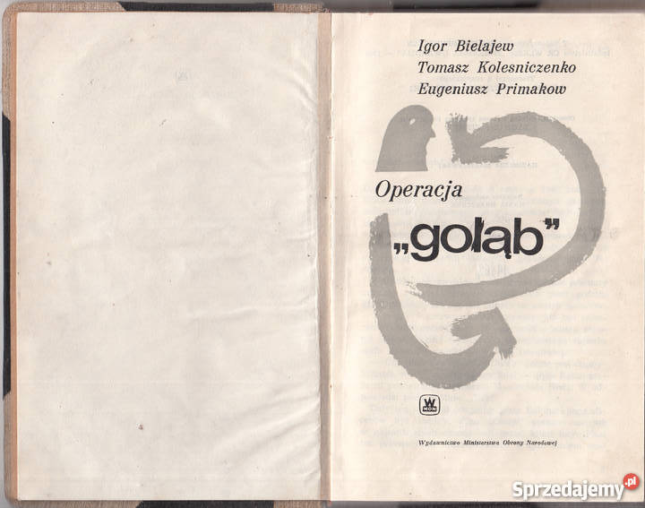 02625 OPERACJA GOŁĄB IGOR BIELAJEW TOMASZ reportaż, literatura faktu Czyrna