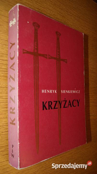 Henryk Sienkiewicz Krzyżacy t II Rok wydania 1988 lubelskie Parczew