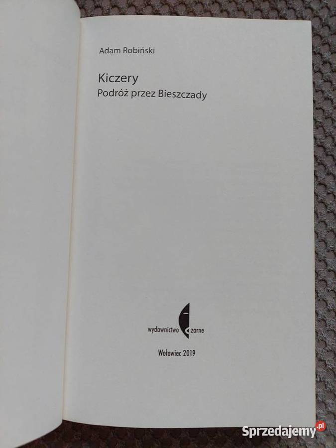 Kiczery Podróż Bieszczady Adam Robiński Kraków