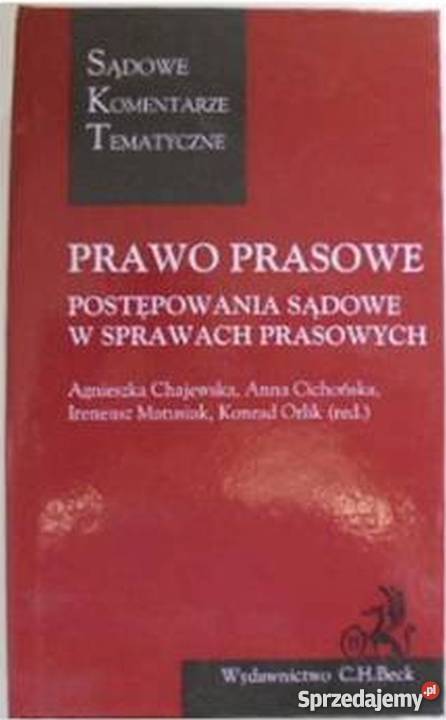 PRAWO PRASOWE POSTĘPOWANIA SĄDOWE W SPRAWACH Rok wydania 2017 łódzkie Łódź