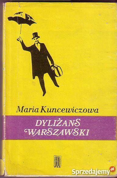2467 DYLIŻANS WARSZAWSKI MARIA KUNCEWICZOWA Proza i poezja Czyrna