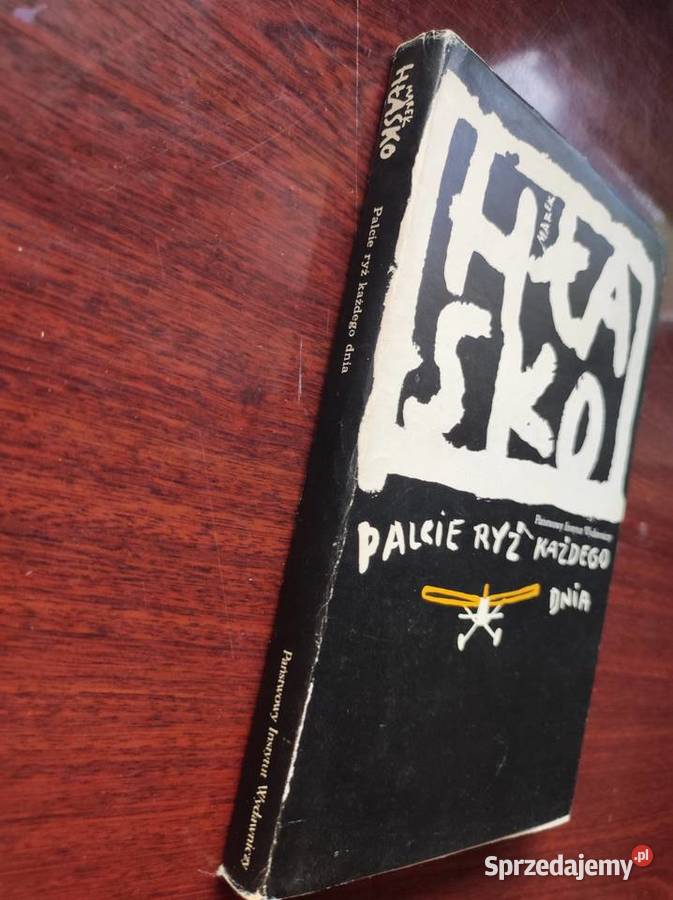 Marek Hłasko Palcie ryż każdego dnia Kielce