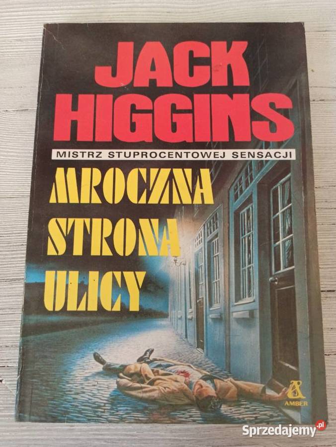 Mroczna Strona Ulicy Jack Higgins AMBER 1990 Bielsko-Biała sprzedam