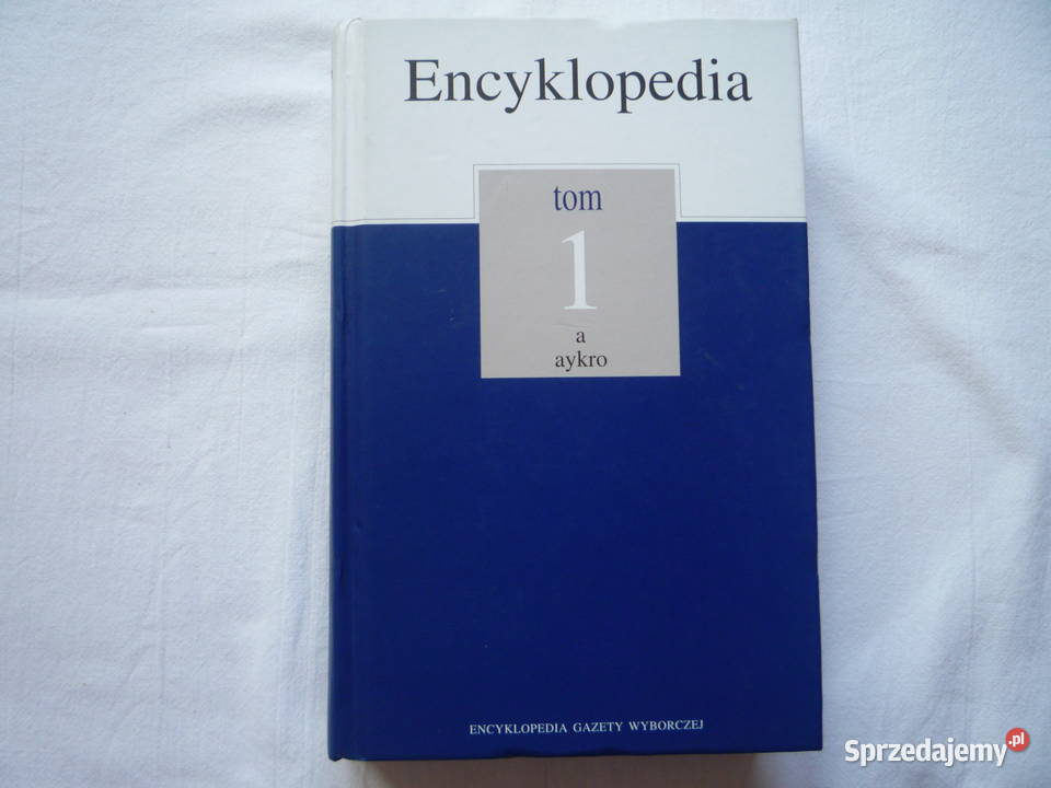 NOWA ENCYKLOPEDIA Gazety Wyborczej Tom 1 a aykro Książki naukowe i popularnonaukowe Szczecin sprzedam