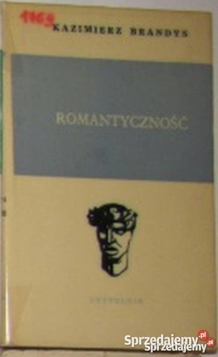 ROMANTYCZNOŚĆ BRANDYS KAZIMIERZ