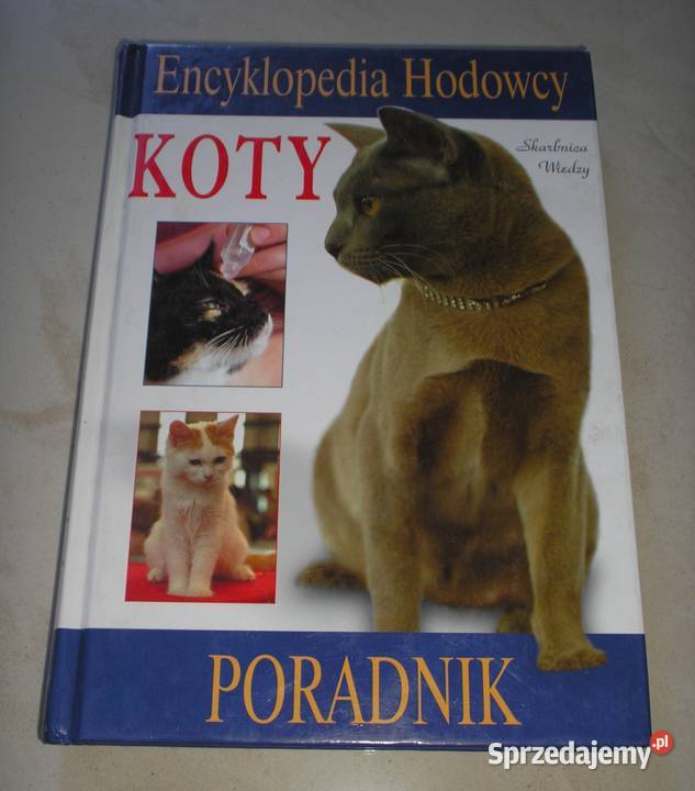 Poradnik Koty Encyklopedia hodowcy Wojciech małopolskie Kraków