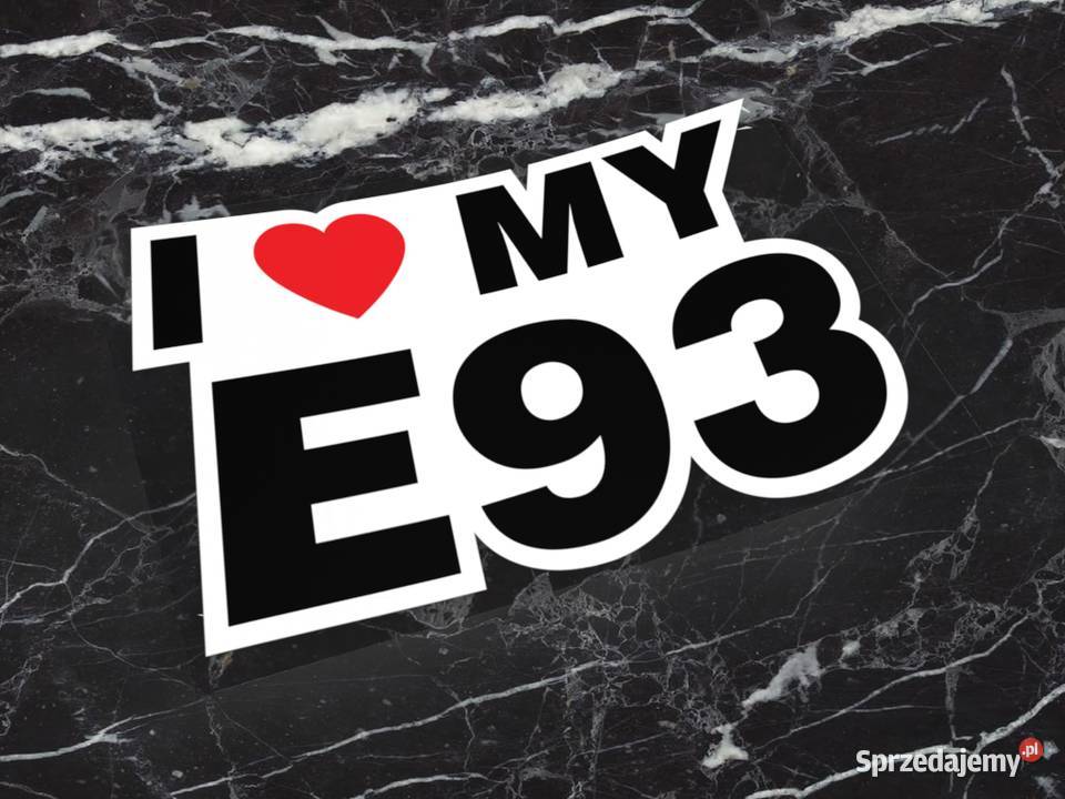 Naklejka I LOVE MY E93 10 x 6 bmw beta drift 2 Choroszcz sprzedam