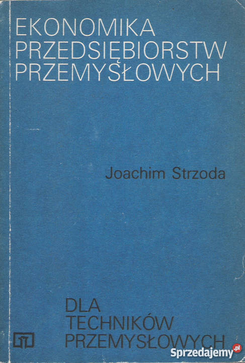 Ekonomika przedsiębiorstw przemysłowych JStrzoda Puławy