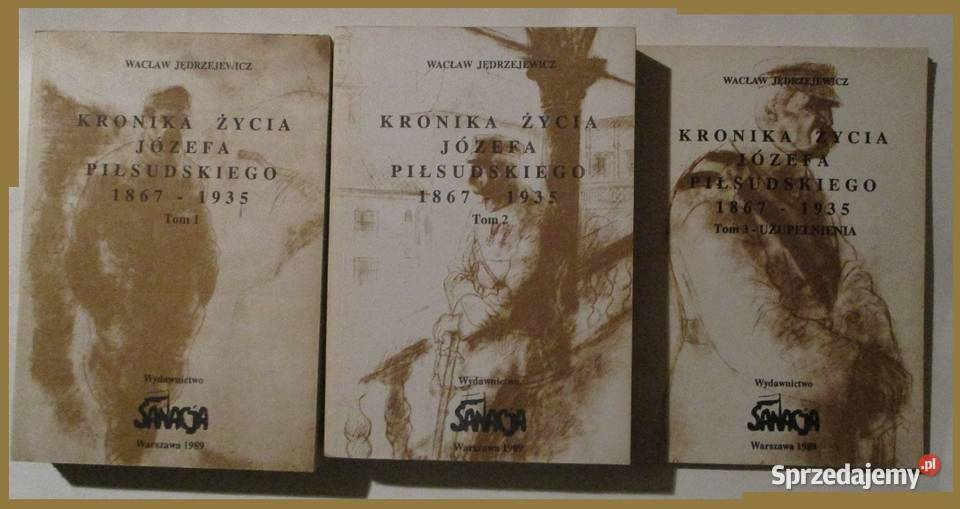 Kronika życia Józefa Piłsudskiego Jędrzejewicz Łódź sprzedam