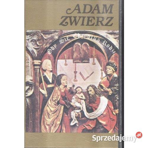 Adam Zwierz Gdy się Chrystus rodzi sprzedam