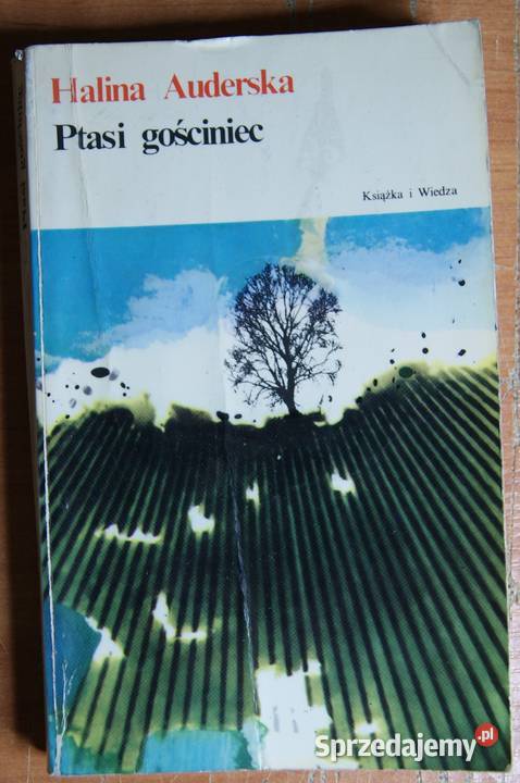 Halina Auderska Ptasi gościniec Książki i Podręczniki Parczew