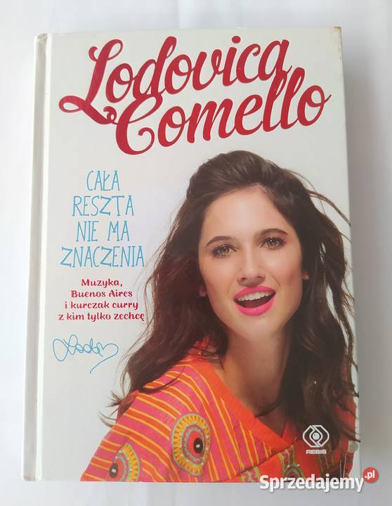 CAŁA RESZTA NIE MA ZNACZENIA – Lodovica Comello