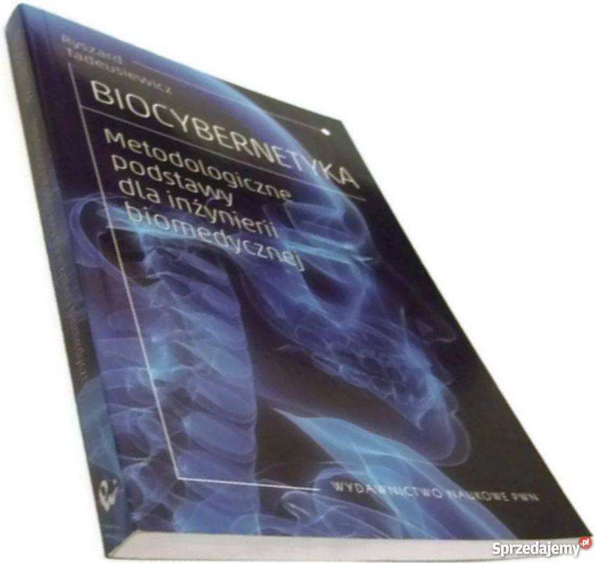 BIOCYBERNETYKA METODOLOGICZNE PODSTAWY Książki naukowe i popularnonaukowe lubuskie