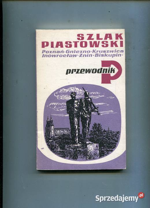 Szlak Piastowski Przewodnik - Włodzimierz Łęcki