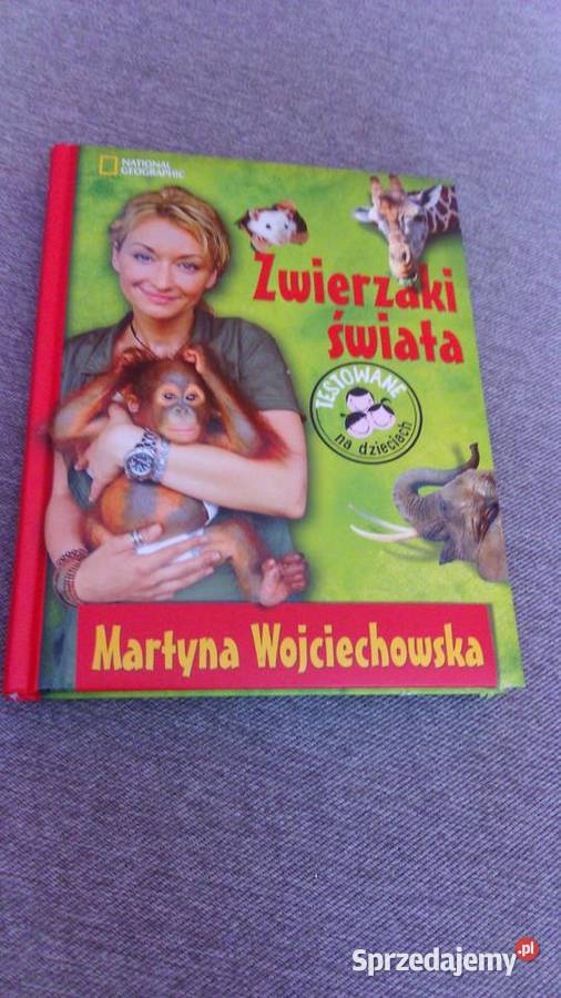 Zwierzaki świata Martyna Wojciechowska