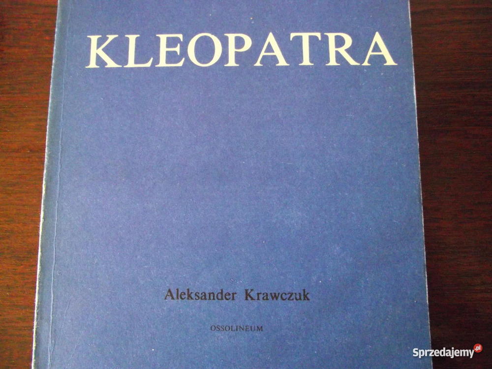 KLEOPATRA Aleksander Krawczuk Rogoźno