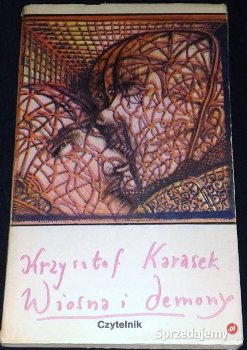Wiosna i demony Krzysztof Karasek Chełm