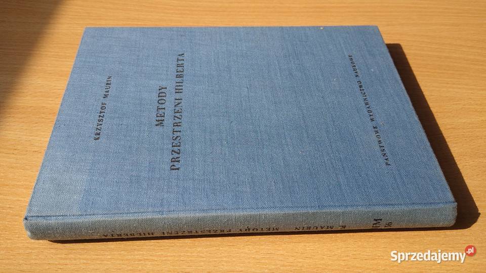 Metody przestrzeni Hilberta Krzysztof Maurin Gdańsk sprzedam