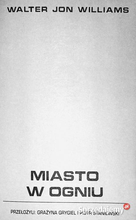 Miasto w ogniu Walter Jon Williams Pozostałe Chełm