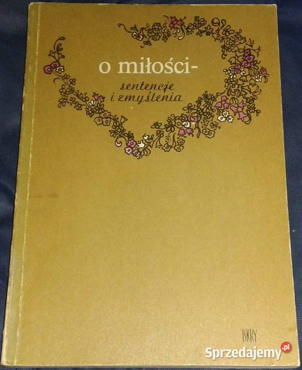 O miłości sentencje i zmyślenia Roman Szymański