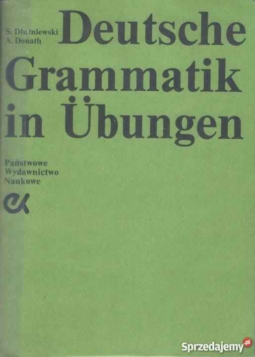 DEUTSCHE GRAMMATIK IN UBUNGEN DŁUŻNIEWSKI