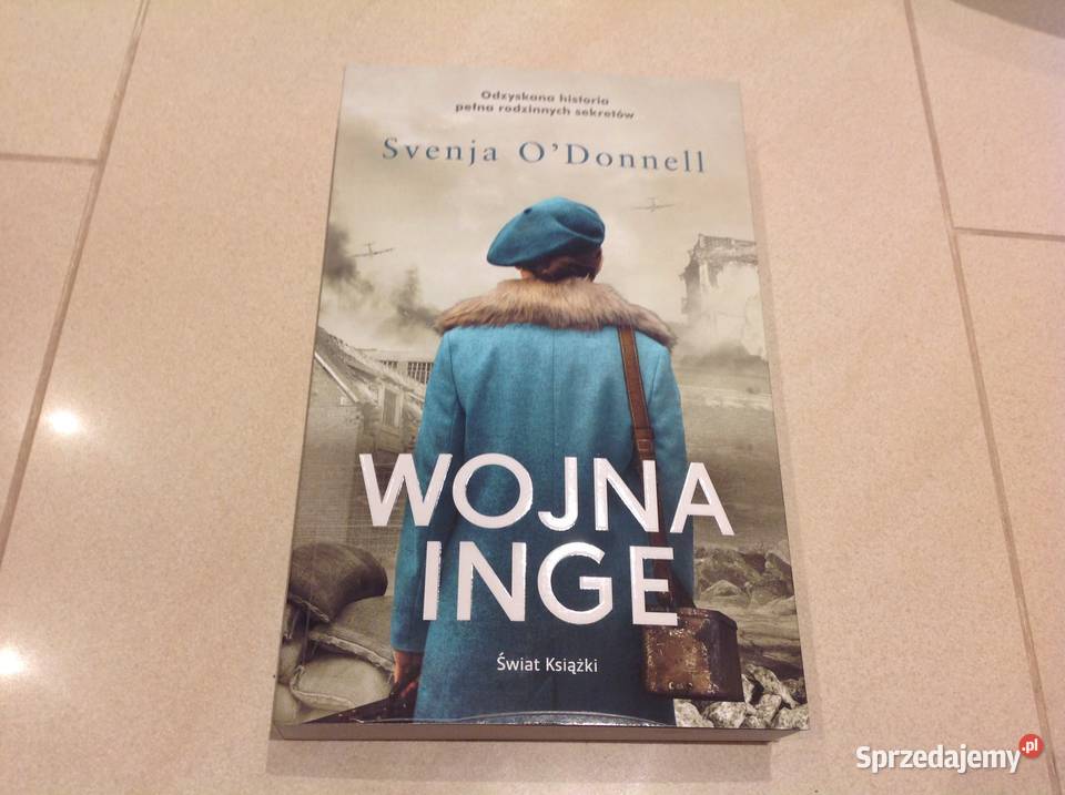 Powieść Wojna Inge Svenja O Donnell lubuskie Nowa Sól sprzedam