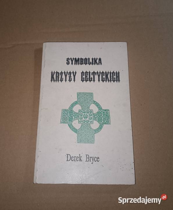 Symbolika krzyży celtyckich D Bryce Tanio okazja Książki naukowe i popularnonaukowe