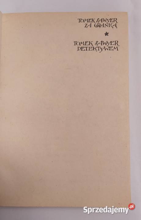 TOMEK SAWYER GRANICĄ TOMEK SAWYER DETEKTYWEM M Hajnówka