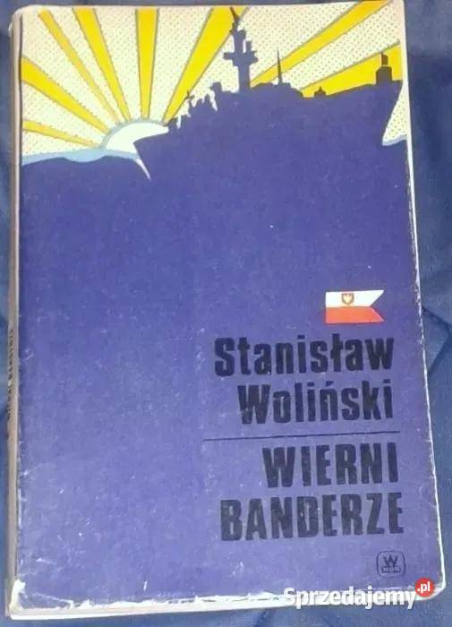 Wierni banderze Stanisław Woliński miękka z obwolutą