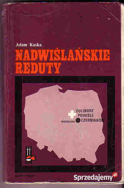 3665 NADWIŚLAŃSKIE REDUTY ŻOLIBORZ POWIŚLE CZERN Proza i poezja Czyrna