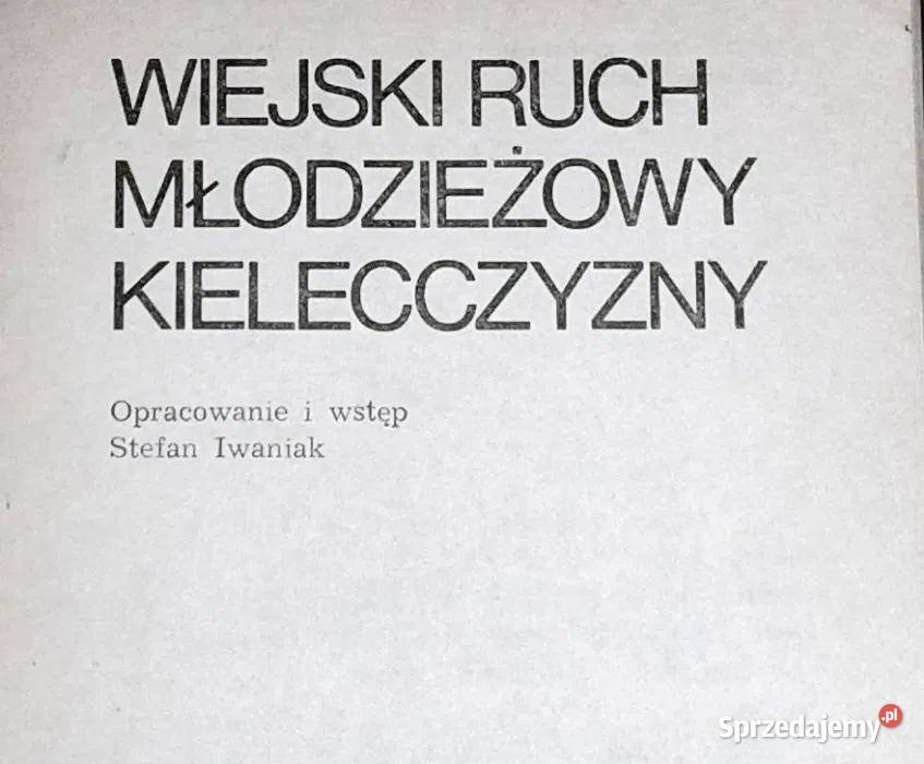 Wielki ruch młodzieżowy Kielecczyzny Stefan Chełm sprzedam