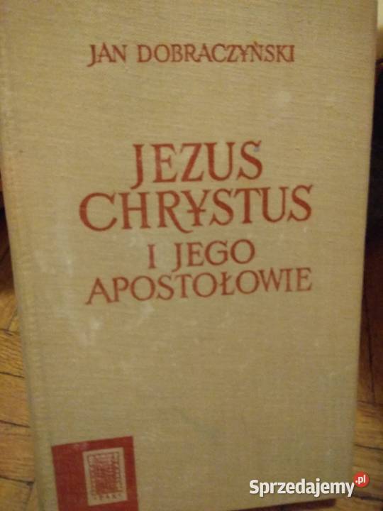 Jezus Chrystus i jego apostołowie książka mazowieckie Warszawa