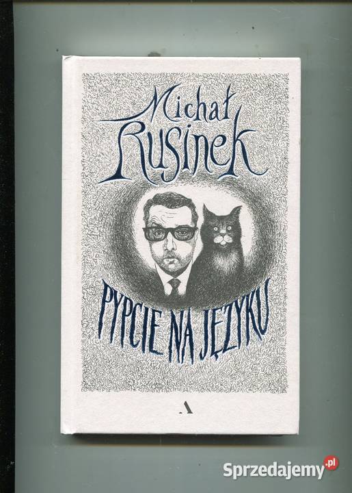 Pypcie na języku Michał Rusinek Rok wydania 2017 Szczecin
