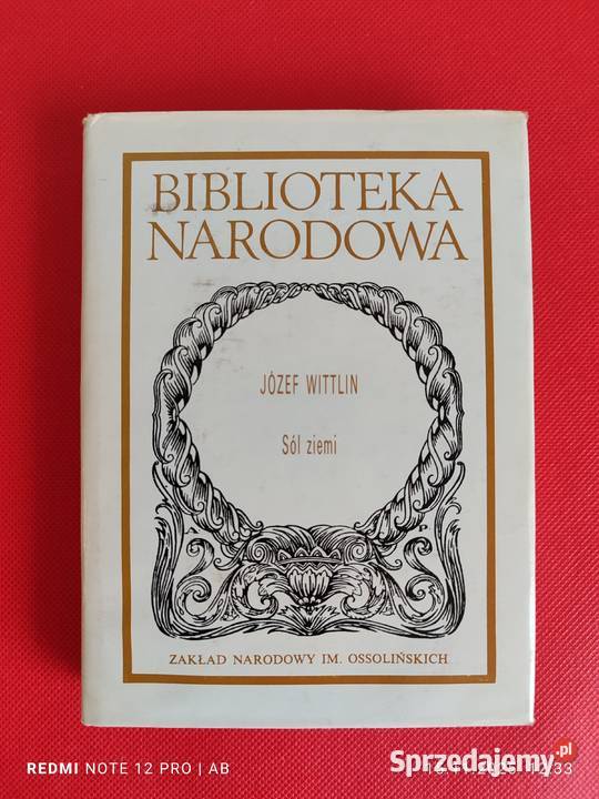 J Wittlin Sól ziemi Biblioteka Narodowa BN seria Proza i poezja Proza i poezja Katowice