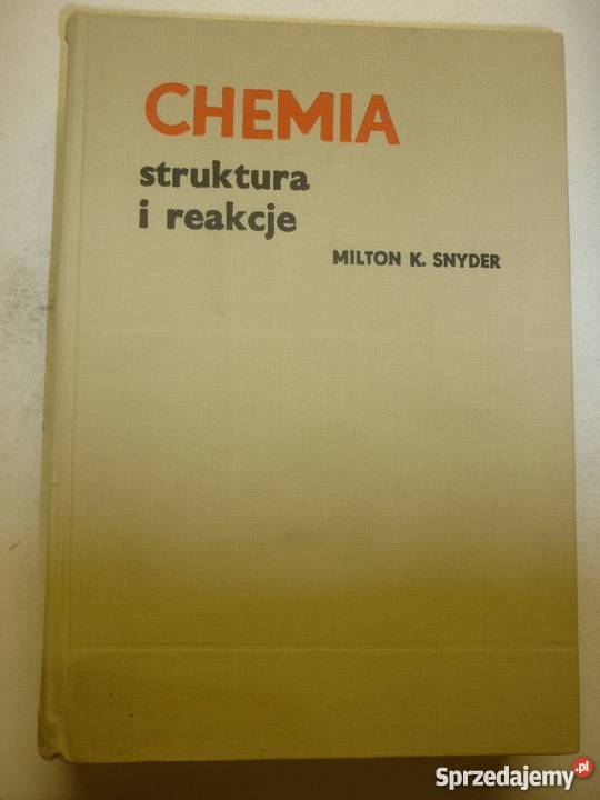 CHEMIA STRUKTURA I REAKCJE MILTON SNYDER