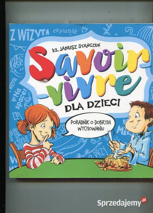 Savuirvivre dzieci Ks Janusz Stańczuk zachodniopomorskie Szczecin