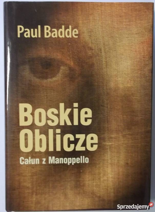 BOSKIE OBLICZE CAŁUN Z MANOPPELLO BADDE P religioznawstwo, nauki teologiczne Tarnów
