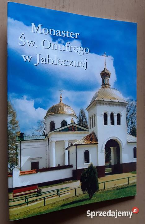 Monaster św Onufrego w Jabłecznej miękka Suwałki sprzedam