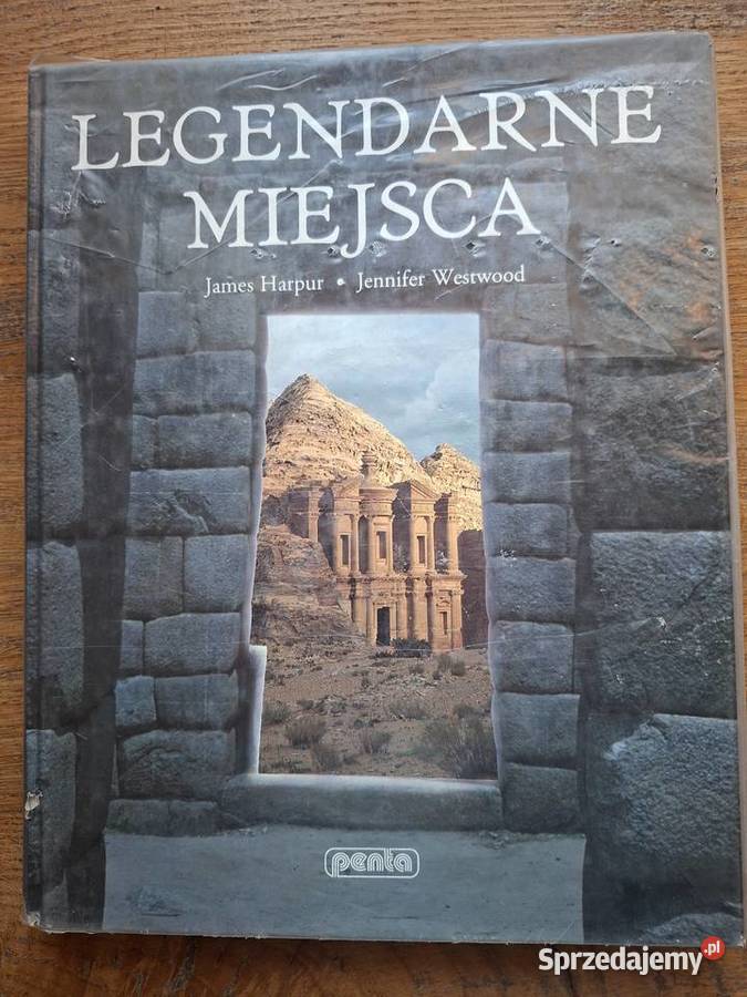 Legendarne miejsca J Harpur J Westwood Penta ISBN 8385440275 małopolskie Kraków
