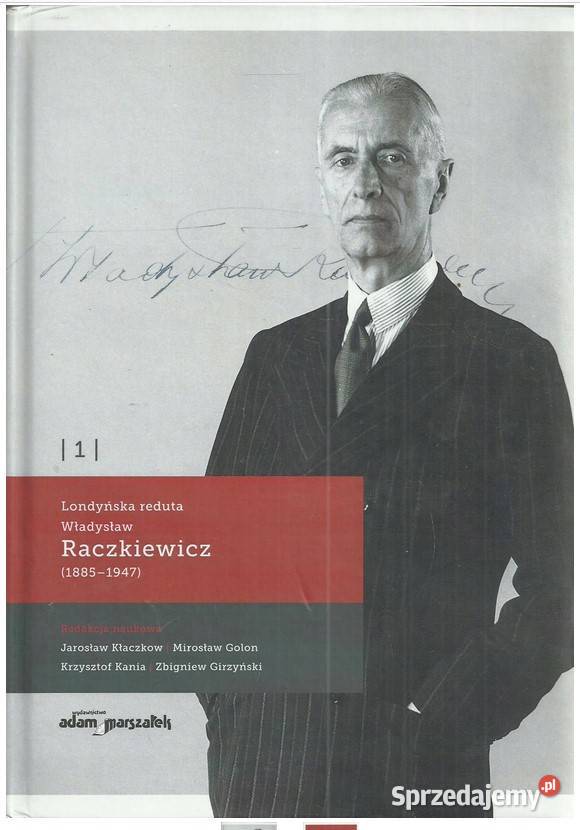 Londyńska reduta Władysław Raczkiewicz 18851947 politologia, stos. międzynarodowe Łódź