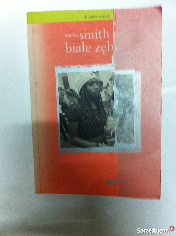 Białe zęby Zadie Smith