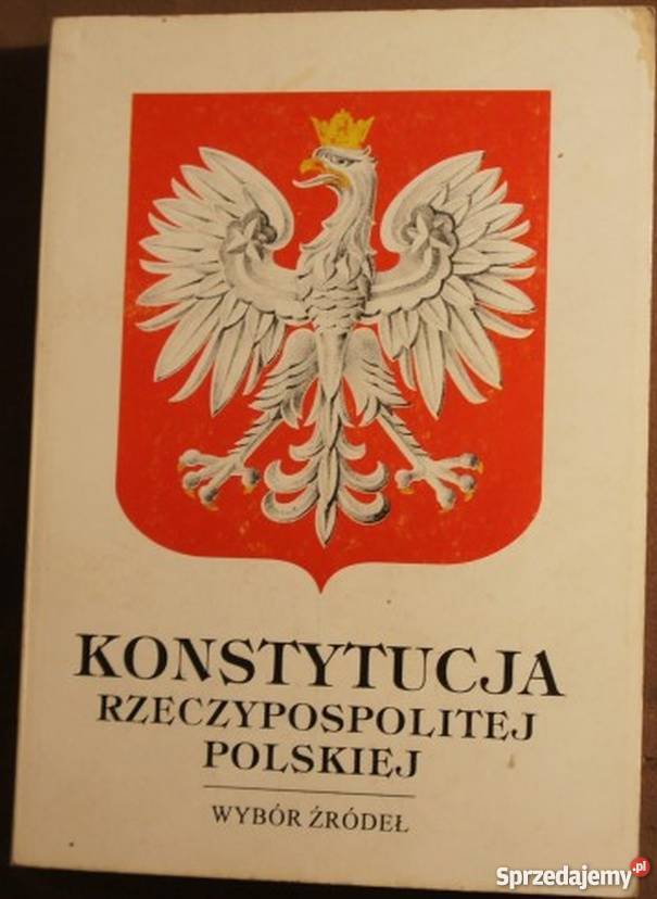 KONSTYTUCJA RZECZYPOSPOLITEJ POLSKIEJ WYBÓR Bielsko-Biała sprzedam