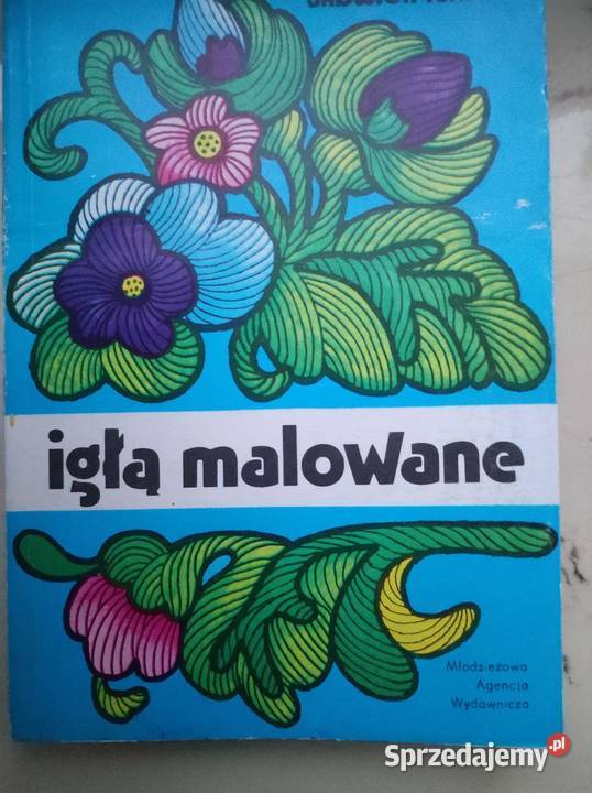 Książka igłą malowane Jadwiga Turska Mały album Poradniki, albumy i reportaże Białystok