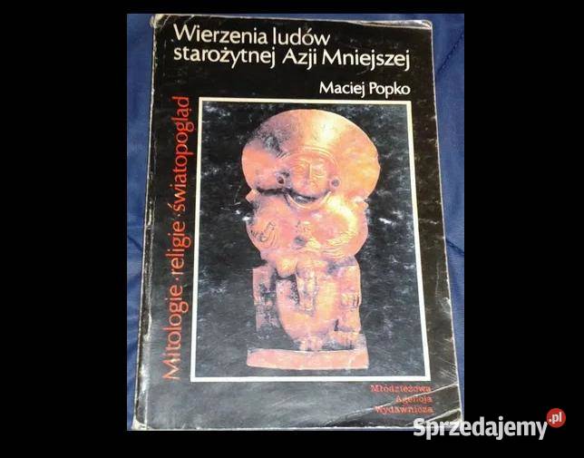 Wierzenia ludów starożytnej Azji Mniejszej Rok wydania 1989 Chełm