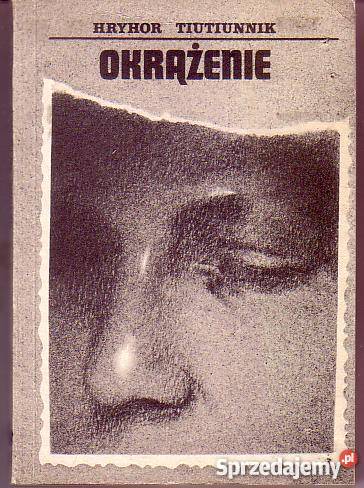 9032 OKRĄŻENIE HRYHOR TIUTIUNNIK literatura piękna - proza zagraniczna Czyrna