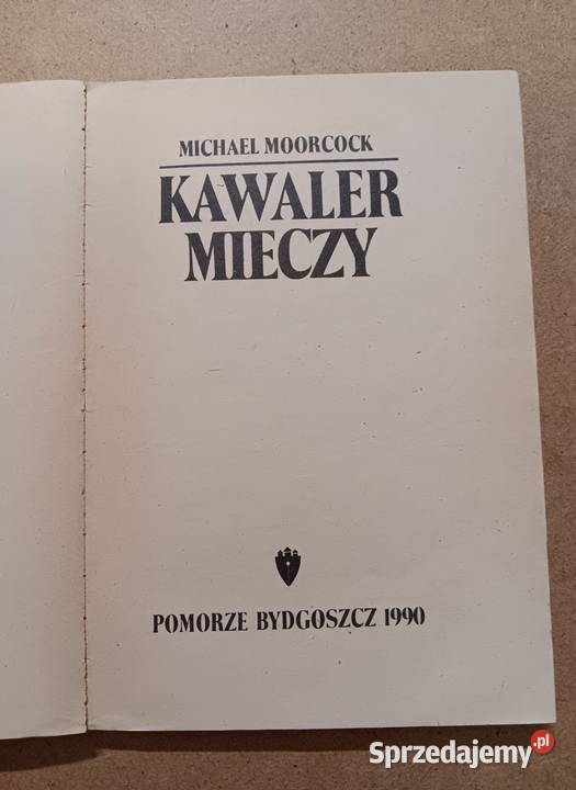 Michael Moorcock Kawaler Mieczy Pozostałe Białystok